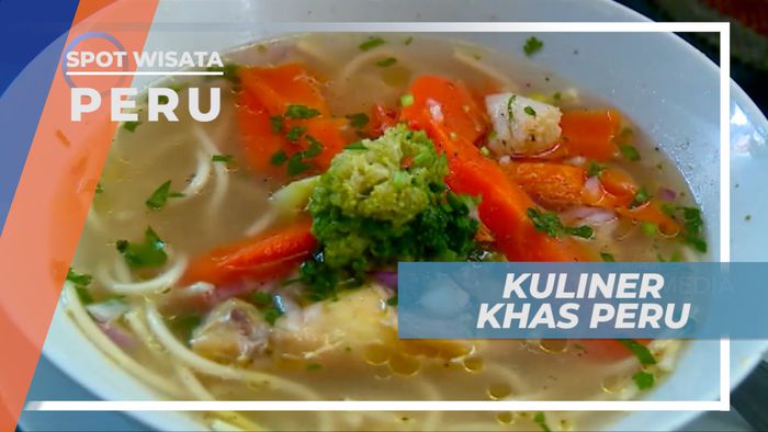 Berburu Nikmat Lezat Kuliner Soup Ayam Khas Cuzko, Peru