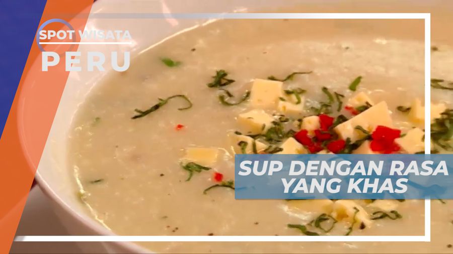 Lawa de Maiz, Menikmati Soup Hangat yang Lezat, Peru