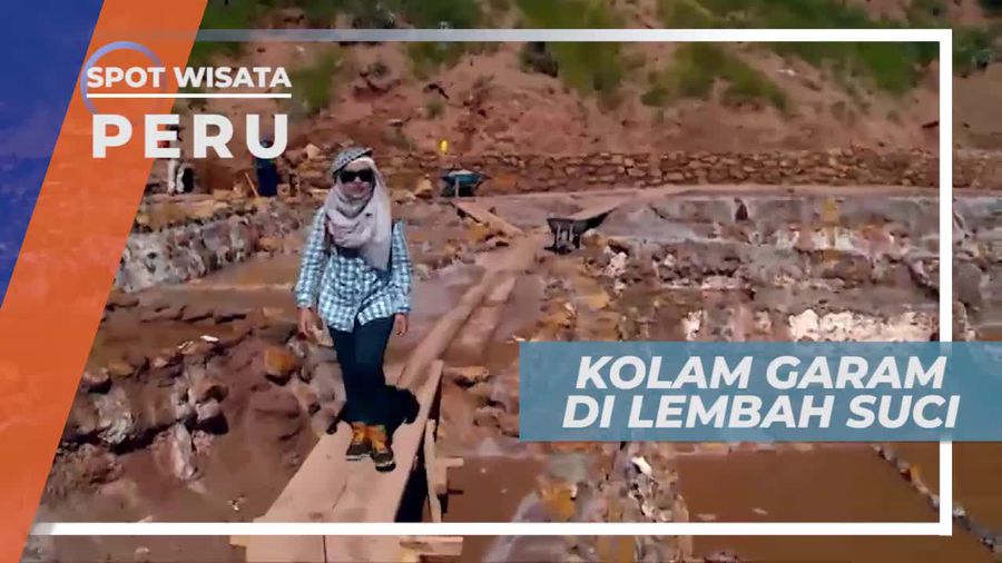 Melihat Dari Dekat Kolam Garam Pegunungan di Peru