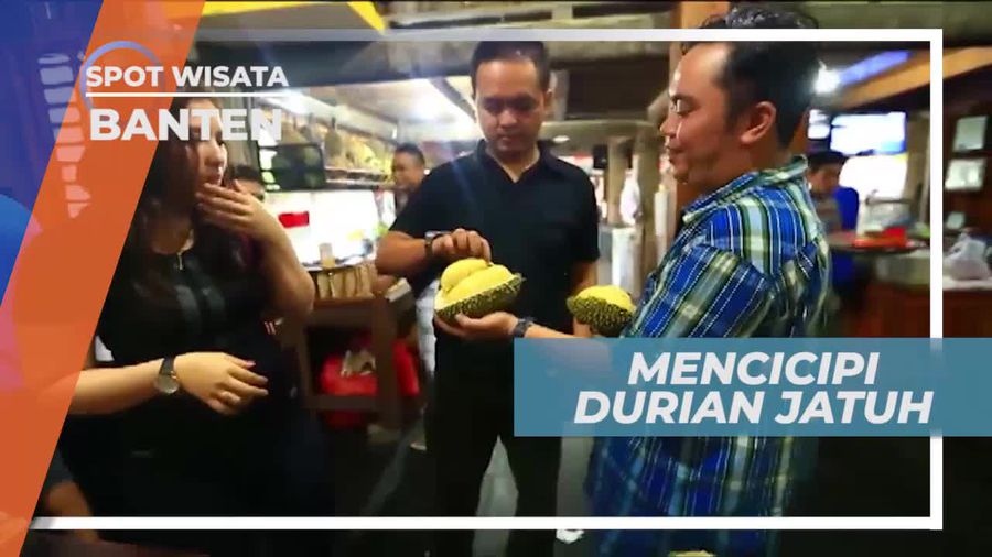 Mencicipi Aneka Jenis Durian di Serang Banten