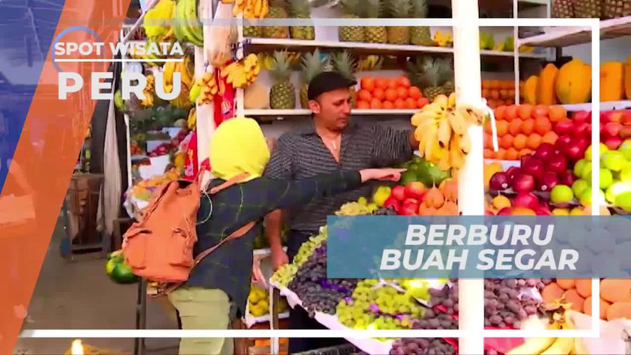 Berburu Jajanan Lezat di Pasar Tradisional Kota Lima Peru