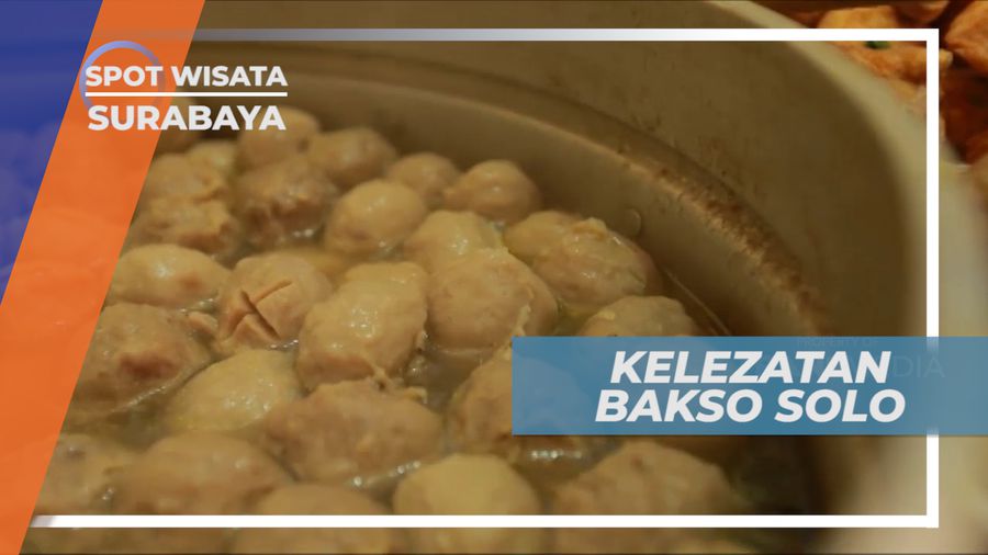 Segarnya Nikmat Kuah Bakso Solo yang Bikin Melongo, Surabaya
