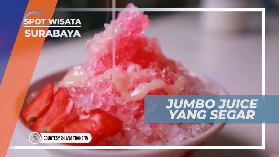 Menikmati Segarnya Ice Juice Porsi Jumbo, Surabaya