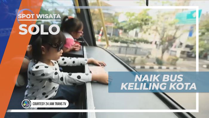 Jalan-jalan Seru Mengelilingi Kota Solo Dengan Naik Bis, Solo