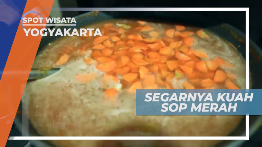 Lezat Nikmat Kuah Sop Merah Bercita Rasa Pedas Penggugah Selera, Yogyakarta