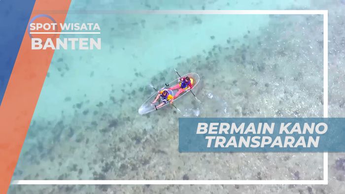 Kano Transparan, Seru Sambil Bisa Melihat Pemandangan Bawah Air, Banten