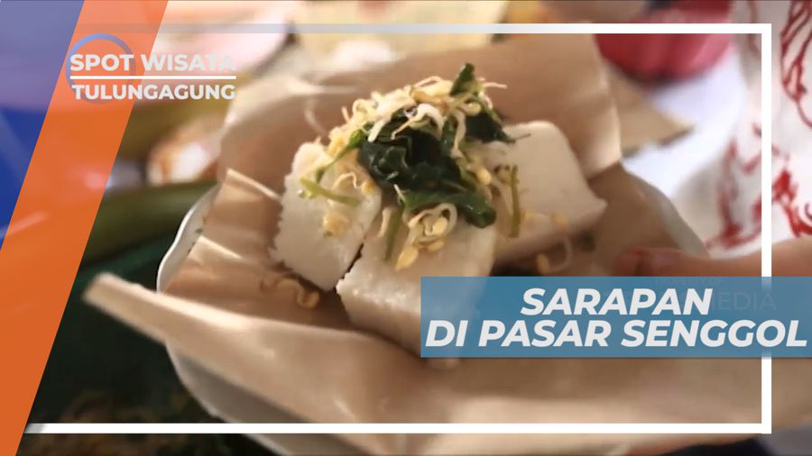 Berburu Kuliner Tradisional Khas Jawa Timur di Pasar Senggol, Tulungagng