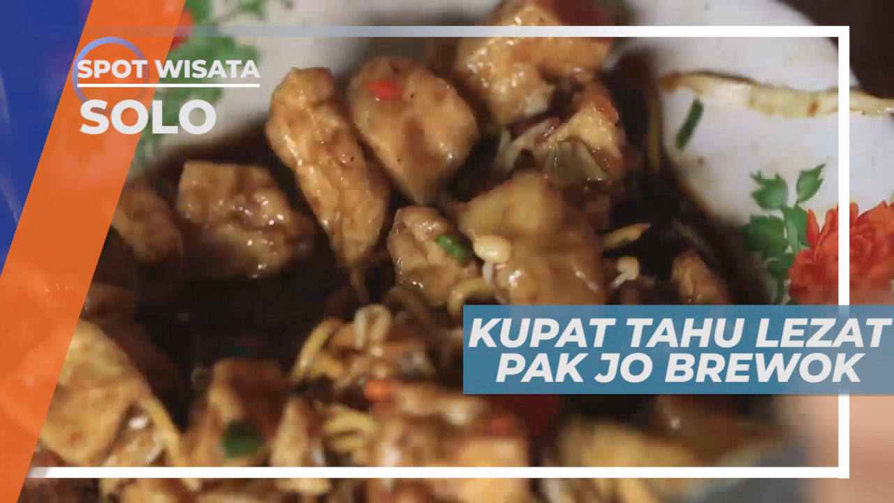 Kupat Tahu Menyantap Lezatnya Kuliner Tradisional Khas Kota Solo