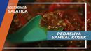 Sensasi Super Pedas Sambal Kosek Penambah Nafsu Makan, Salatiga