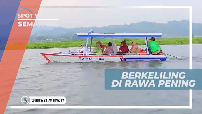 Menikmati Keindahan Panorama Rawa Pening di Semarang