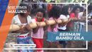 Serunya Mengikuti Gerakan Liar Si Bambu Gila, Maluku