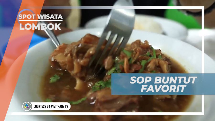 Menikmati Lezatnya Sop Buntut Bercita Rasa Khas Nusa Tenggara, Lombok
