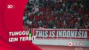Timnas Indonesia Gunakan SUGBK di Piala AFF, PSSI: Insya Allah Fix