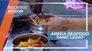Menyantap Lezat Nikmat Aneka Seafood Dengan Penyajian yang Unik, Bogor