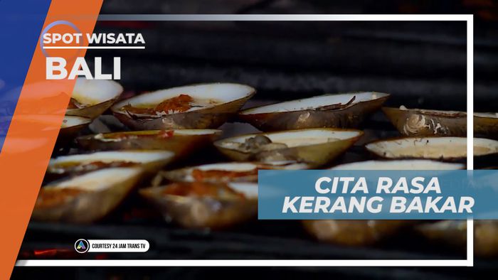 Menikmati Kelezatan Cita Rasa Khas Kerang Bakar yang Tiada Dua, Bali