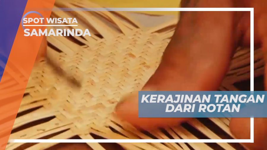 Kerajinan Rotan yang Bernilai Sejarah Kebudayaan, Samarinda