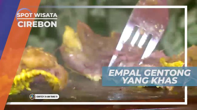 Mencicipi Empal Gentong Dengan Bumbu Rempah Yang Khas Cirebon