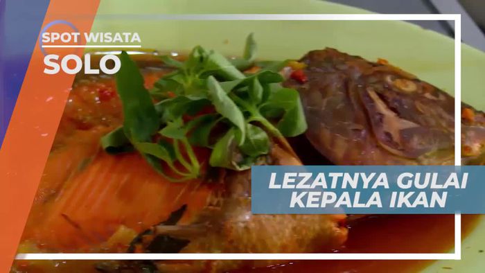 Gulai dan Tomyam Kepala Ikan, Menu Istimewa di Resto Solo