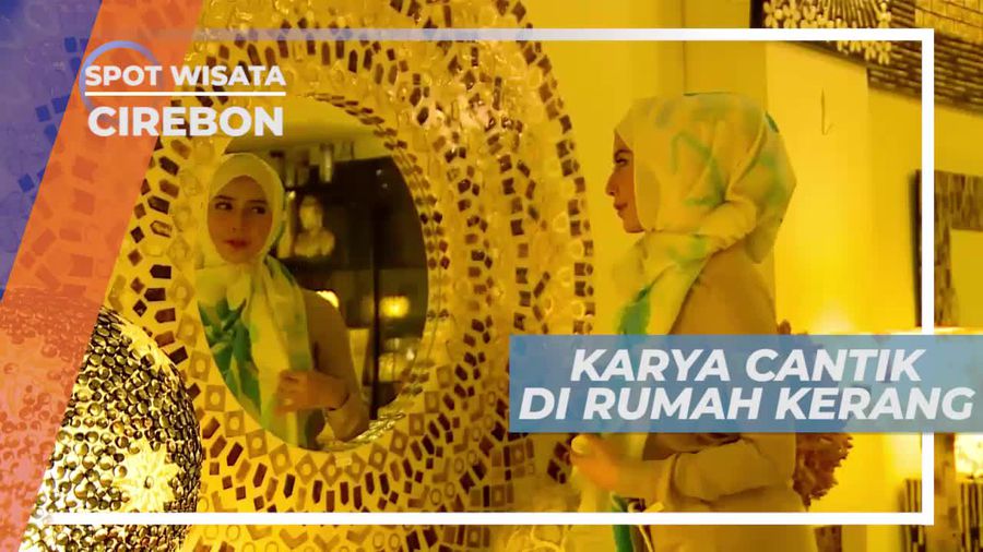 Berkunjung ke Sentra Kerajinan Cantik Rumah Kerang Cirebon