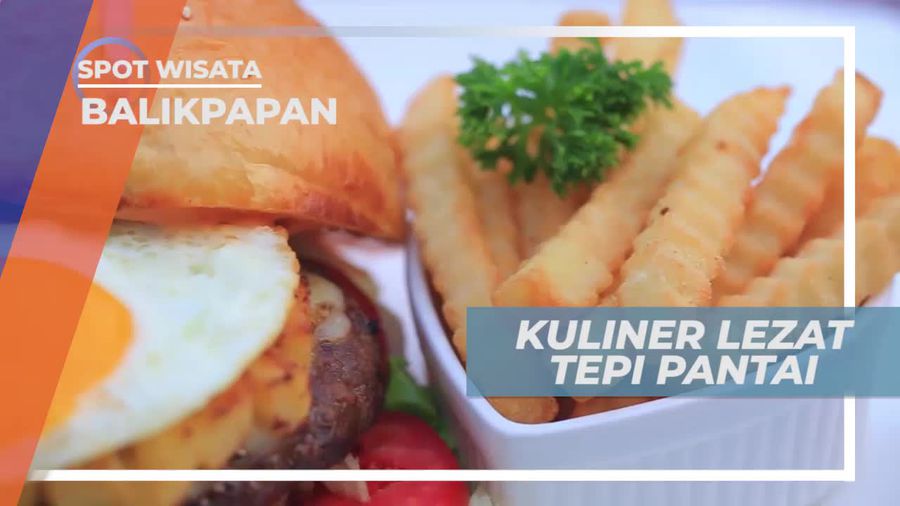 Menikmati Kelezatan Kuliner Istimewa di Tepi Pantai, Balikpapan
