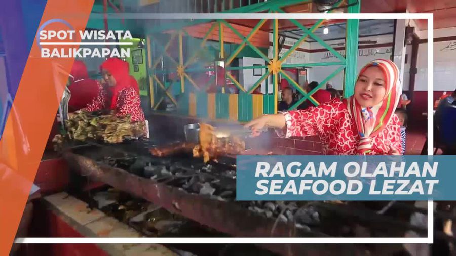 Ragam Olahan Seafood Lezat, Balikpapan Kalimantan Timur