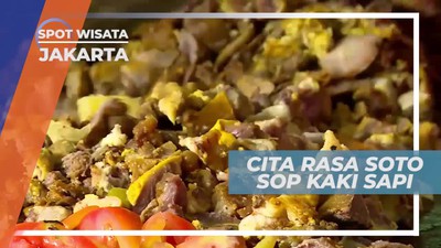 Soto Sop Kaki Sapi, Kuliner Lezat Dengan Cita Rasa Istimewa, Jakarta