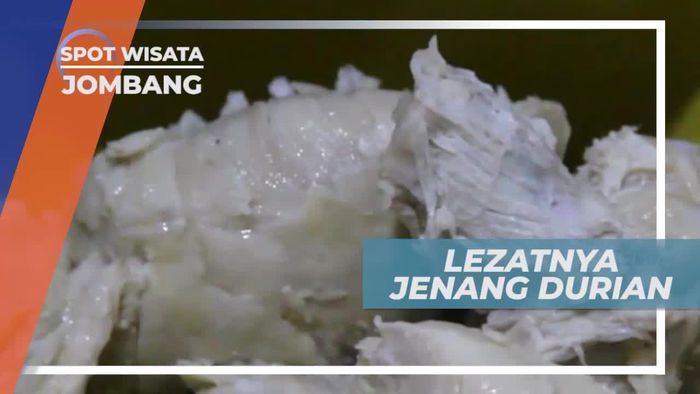 Jenang Durian, Kombinasi Lezat Kuliner Khas, Jombang