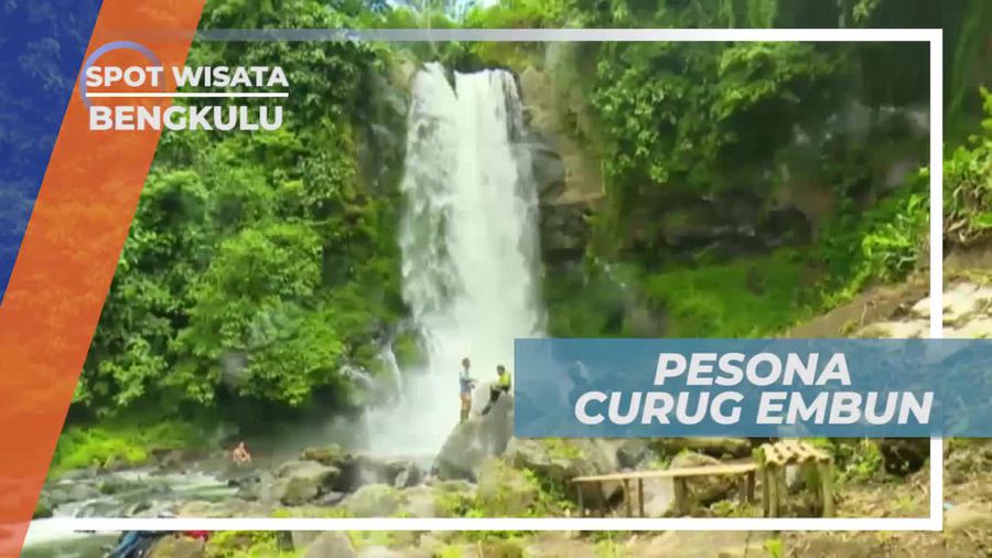 Merasakan Suasana Sejuk Air Terjun Curug Embun Bengkulu