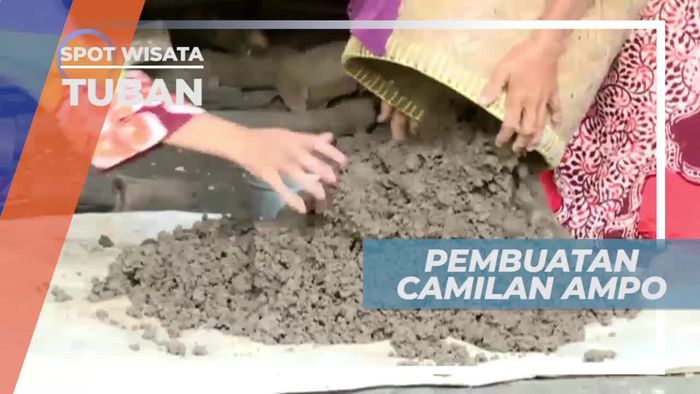 Ampo, Camilan Berbahan Dasar Tanah Liat Khas Kota Tuban