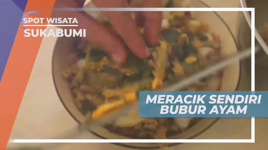 Bubur Ayam Dengan Racikan Bumbu Spesial, Sukabumi