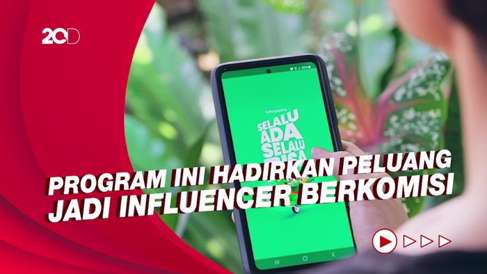 Tokopedia Affiliate Hadirkan Peluang Bagi Siapapun Jadi Influencer Berkomisi