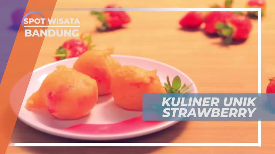 Mencicipi Aneka Olahan Strawberry di Kota Bandung