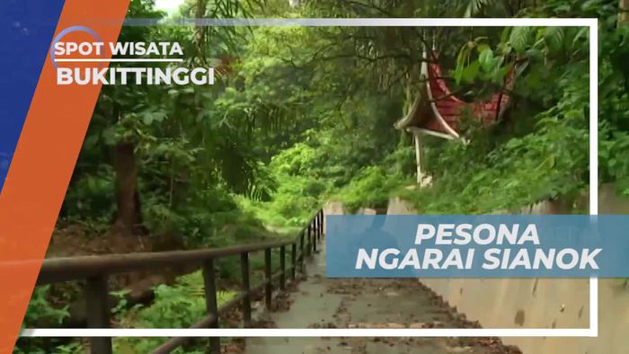 Ngarai Sianok, Panorama Keindahan Alam Bukittinggi Sumatera Barat