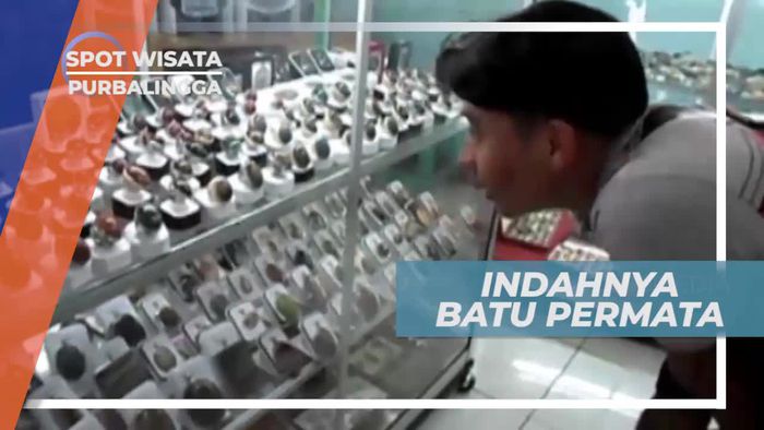 Pesona Keindahan Batu Permata di Purbalingga