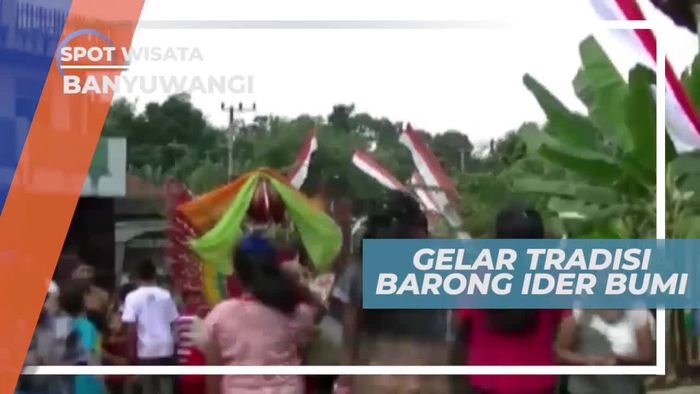 Gelar Tradisi Barong Ider Bumi, Banyuwangi