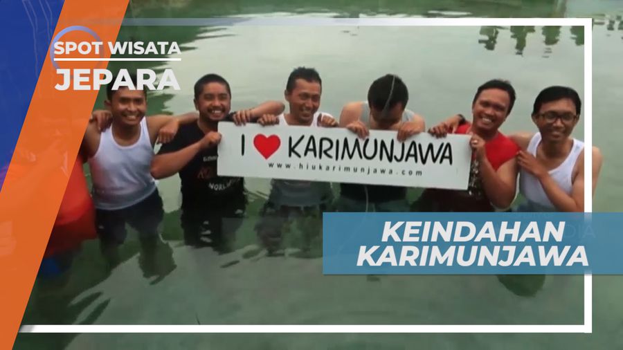 Menikmati Wisata Bahari dan Kuliner Khas Laut Ala Pulau Karimun Jawa, Jepara