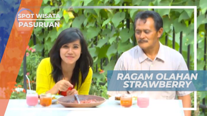 Belajar Mengolah Berbagai Menu Makanan Berbahan Buah Strawberry, Pasuruan