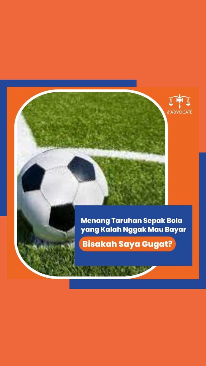 Kalah Taruhan Bola, Tidak Mau Bayar