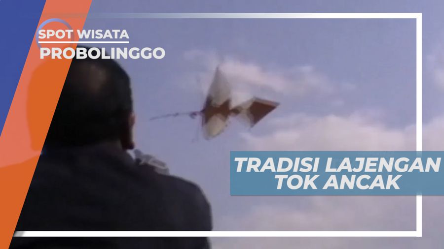 Lajengan Tok Ancak, Tradisi Lomba Layang-layang Hias Khas Probolinggo