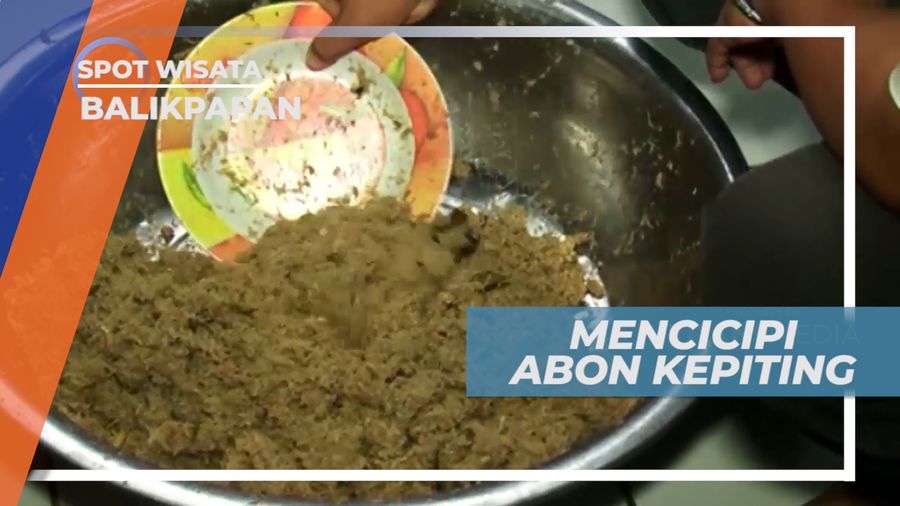 Lezat Nikmat Abon Kepiting, Oleh-oleh Khas Kota Balikpapan