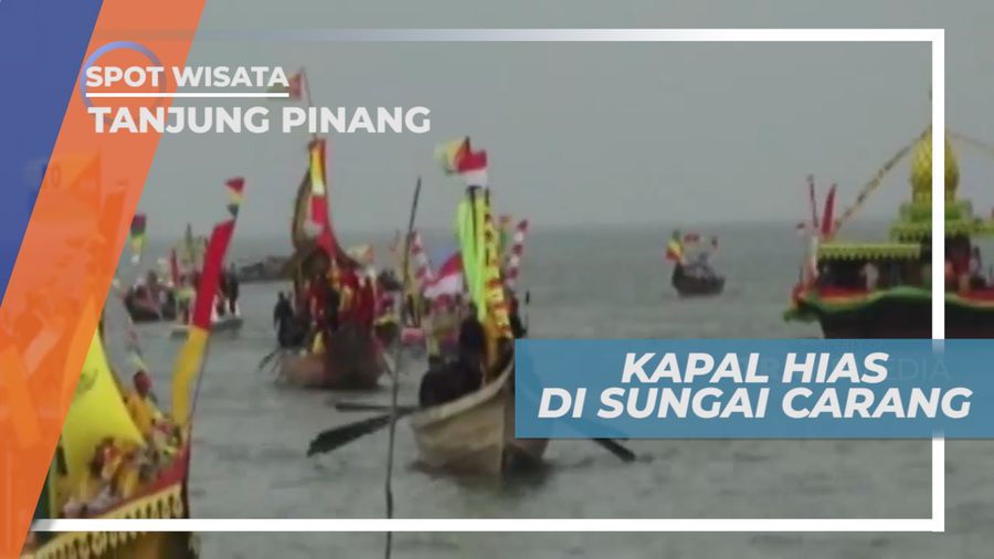 Festival Sungai Carang, Parade Ratusan Kapal Hias Bercorak Khas Melayu, Kepulauan Riau