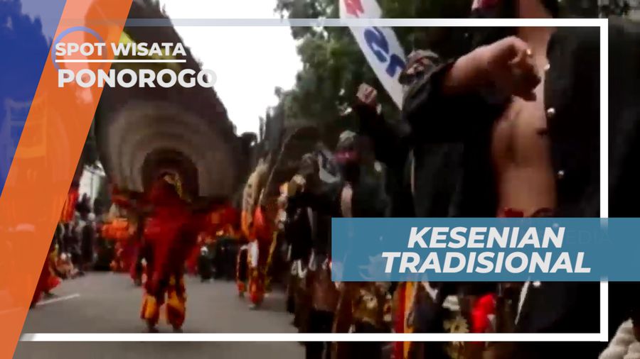 Reog, Kesenian Tradisional Kebanggaan Ponorogo