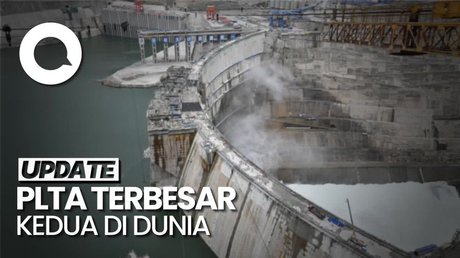 Penampakan PLTA Terbesar Kedua di Dunia Siap Beroperasi