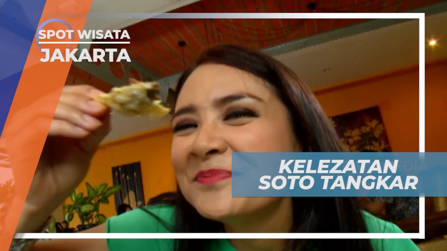 Menikmati Lezatnya Soto Tangkar Khas Ibu Kota, Jakarta