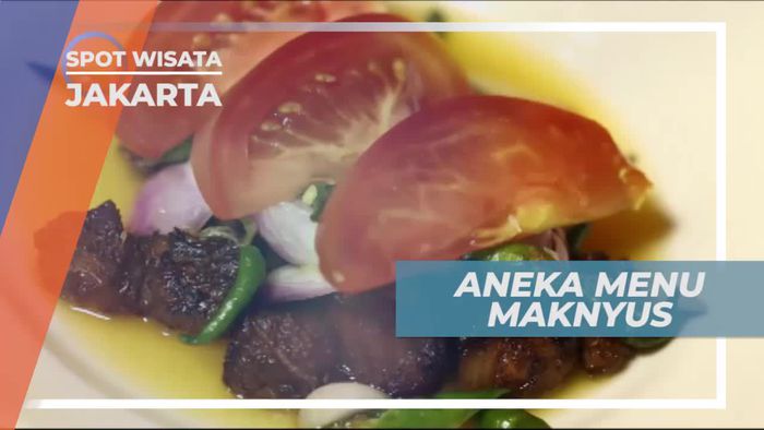 Aneka Menu Kuliner Maknyus di Jakarta