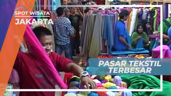 Tanah Abang, Berburu Kain di Pasar Tekstil Terbesar se Asia Tenggara, Jakarta