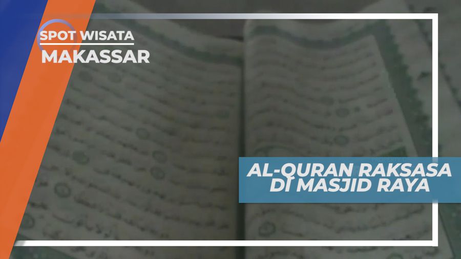 Al Quran Raksasa Menghiasi Masjid Raya, Makassar