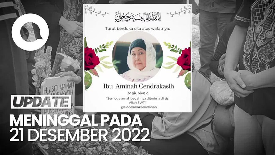 Selamat Jalan Aminah Cendrakasih, Pemeran Mak Nyak yang Ikonik