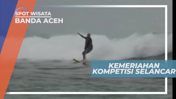 Kemeriahan Kompetisi Selancar di Banda Aceh