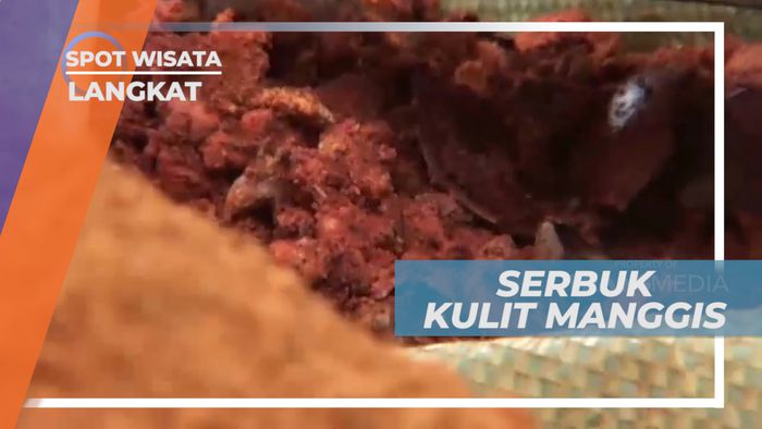 Serbuk Kulit Manggis yang Kaya Manfaat, Langkat